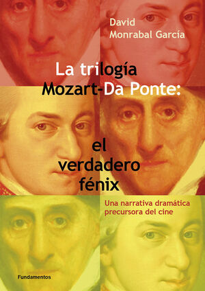 LA TRILOGÍA MOZART-DA PONTE: EL VERDADERO FÉNIX