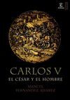 CARLOS V, EL CÉSAR Y EL HOMBRE