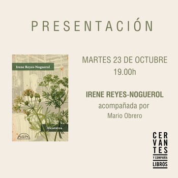 MADRID. Presentación de 'Alcaravea', de Irene Reyes-Noguerol