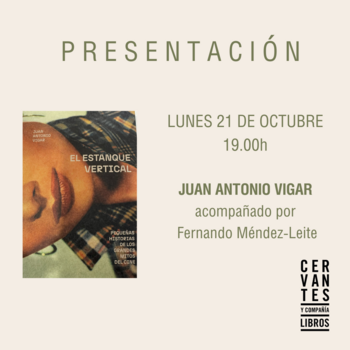 MADRID. Presentación de 'El estanque vertical', de Juan Antonio Vigar